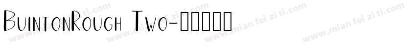 BuintonRough Two字体转换